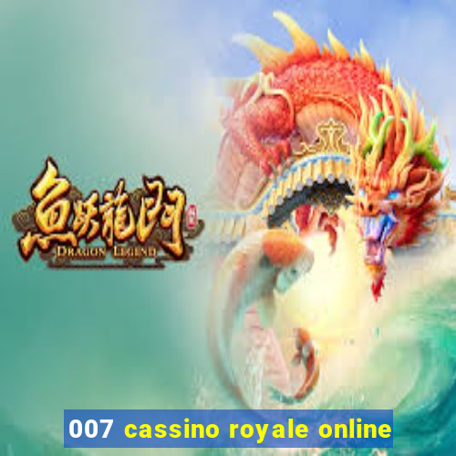 007 cassino royale online