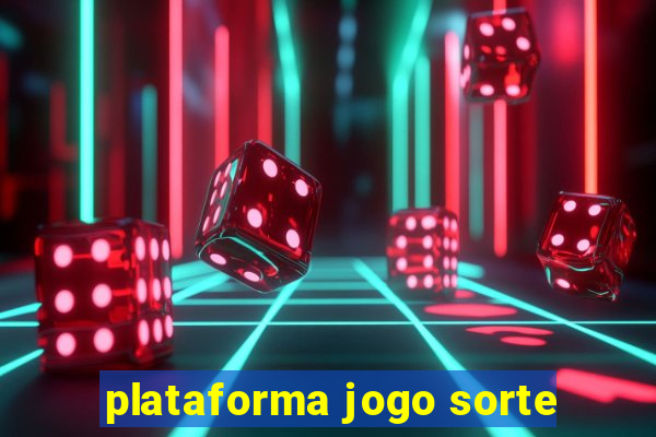 plataforma jogo sorte