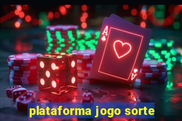 plataforma jogo sorte