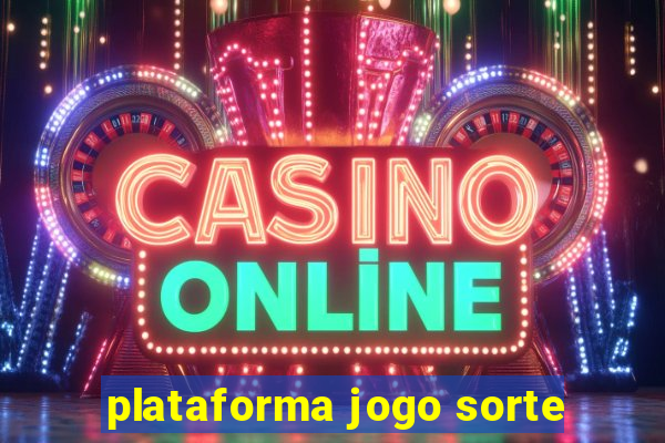 plataforma jogo sorte