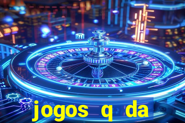 jogos q da dinheiro de verdade