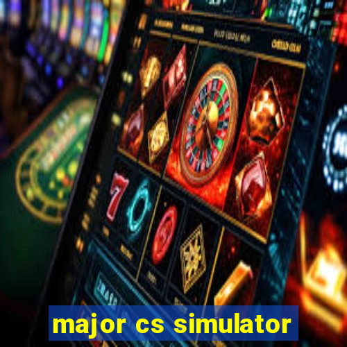 major cs simulator