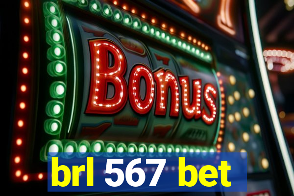 brl 567 bet