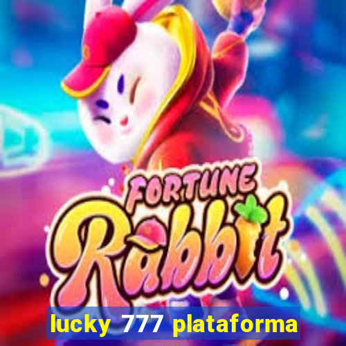 lucky 777 plataforma