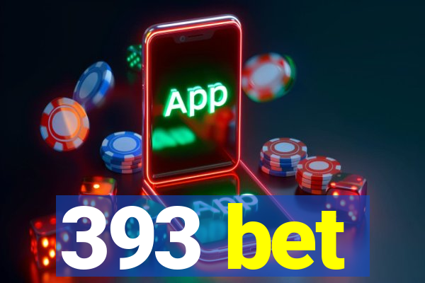 393 bet