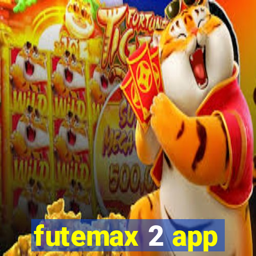 futemax 2 app