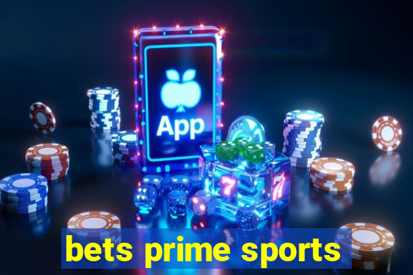 bets prime sports