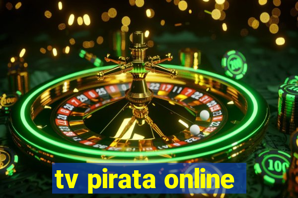 tv pirata online