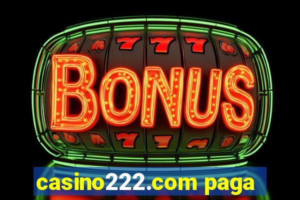 casino222.com paga