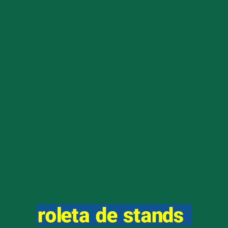 roleta de stands