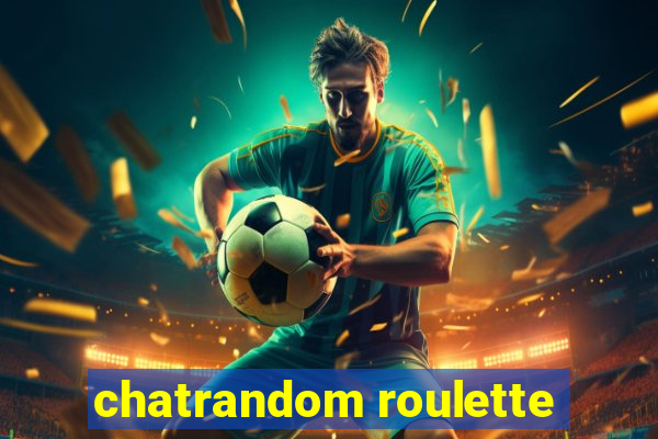 chatrandom roulette