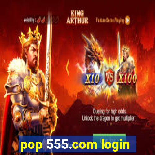 pop 555.com login