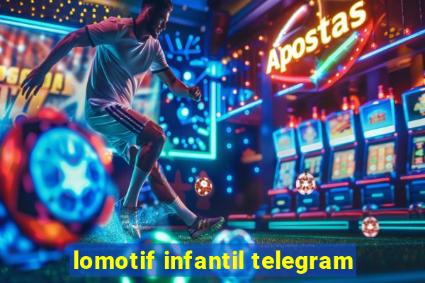 lomotif infantil telegram