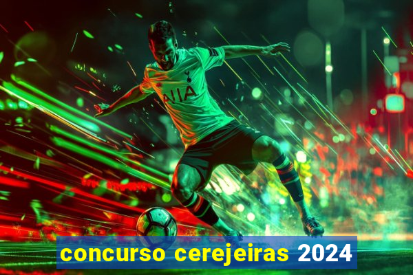 concurso cerejeiras 2024