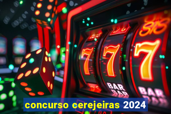 concurso cerejeiras 2024