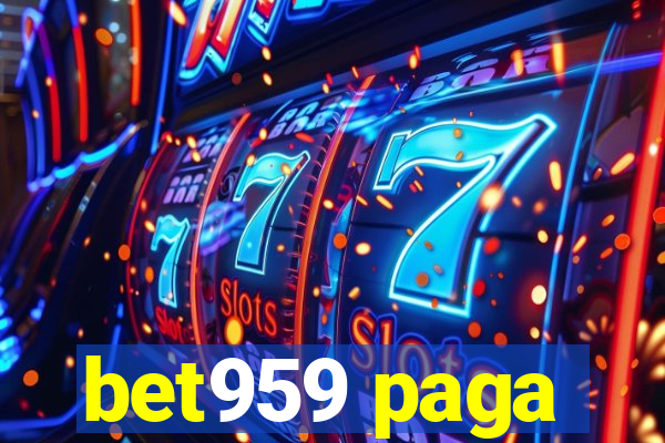 bet959 paga