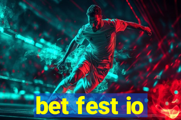 bet fest io