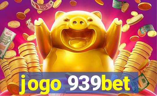 jogo 939bet