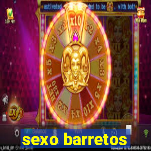 sexo barretos