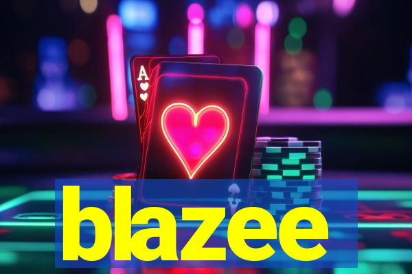 blazee