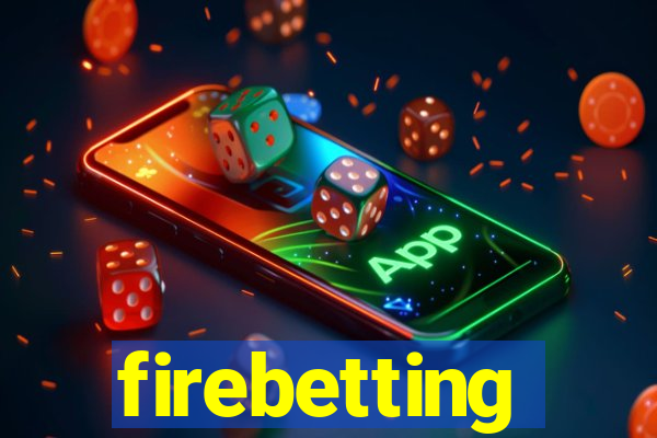 firebetting