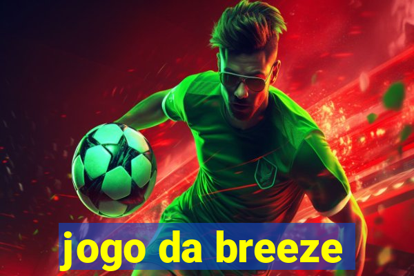 jogo da breeze