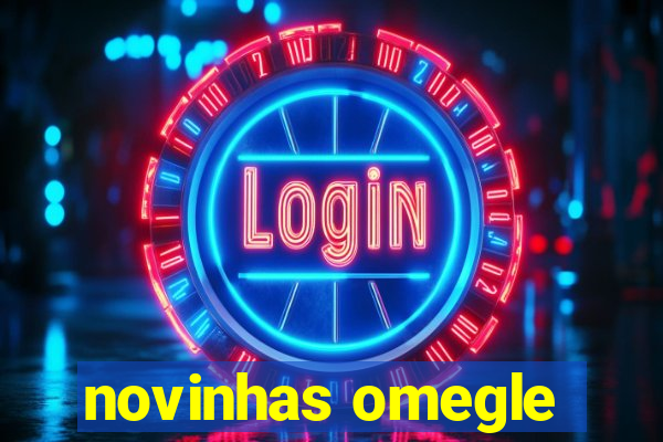 novinhas omegle