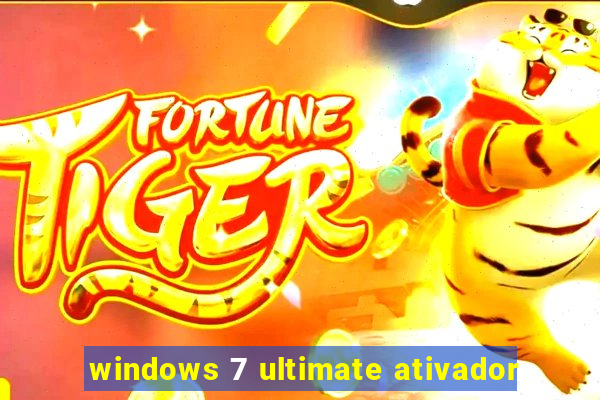 windows 7 ultimate ativador