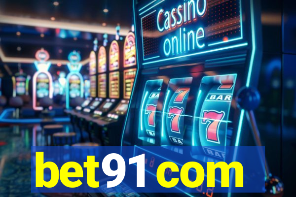 bet91 com