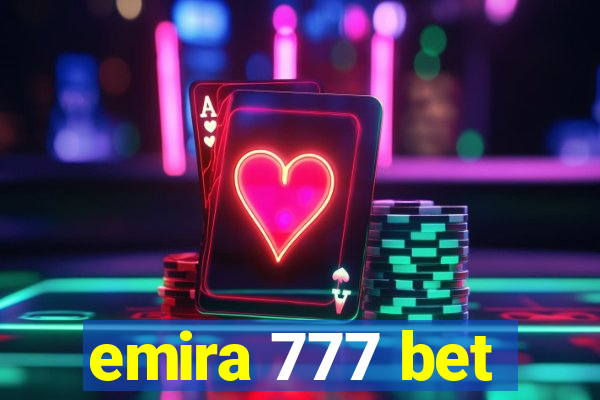 emira 777 bet