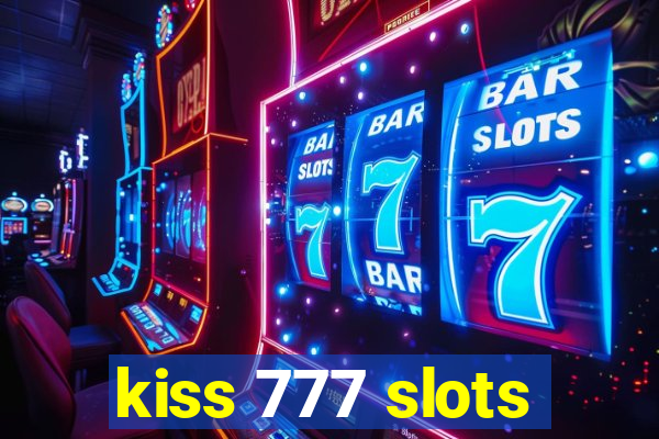 kiss 777 slots