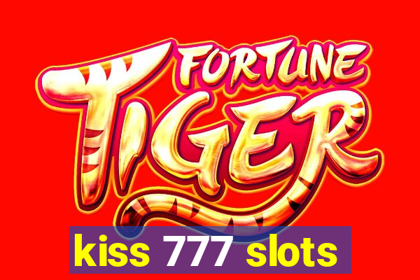 kiss 777 slots