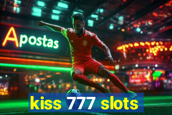 kiss 777 slots