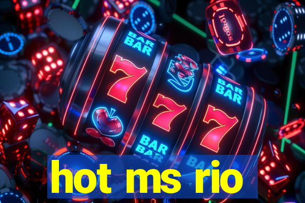 hot ms rio