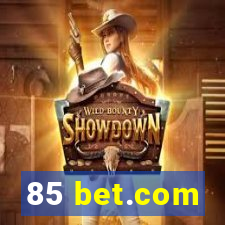 85 bet.com