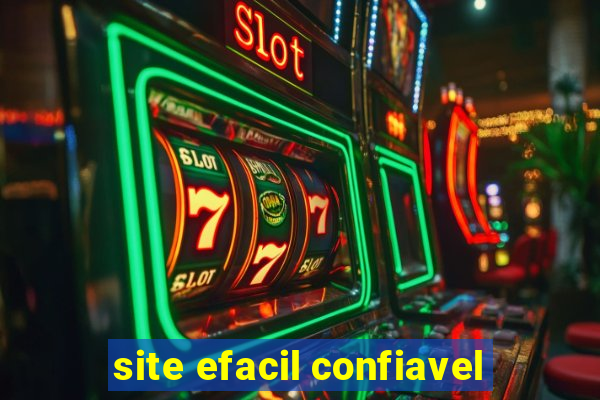 site efacil confiavel