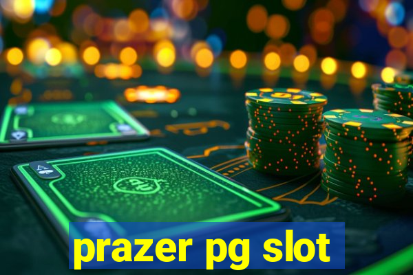 prazer pg slot