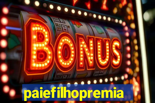 paiefilhopremiacoes.com