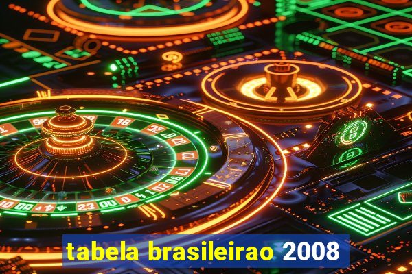 tabela brasileirao 2008