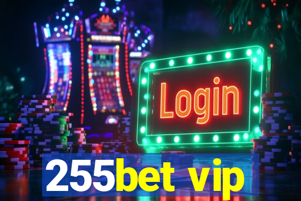 255bet vip