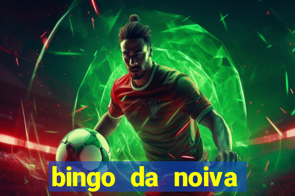 bingo da noiva para imprimir