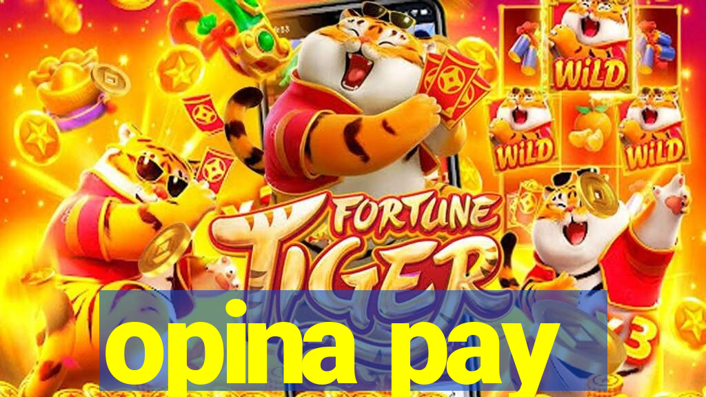 opina pay