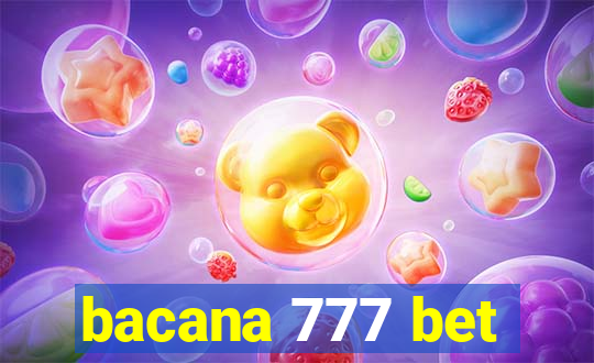 bacana 777 bet