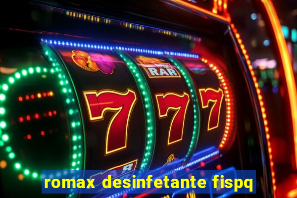 romax desinfetante fispq