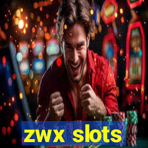 zwx slots