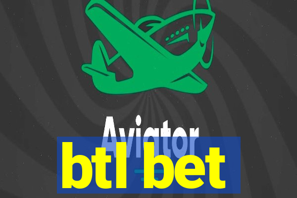 btl bet