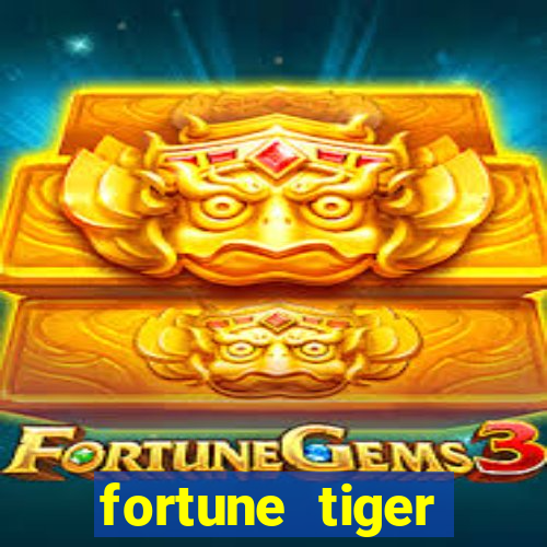 fortune tiger gratis teste