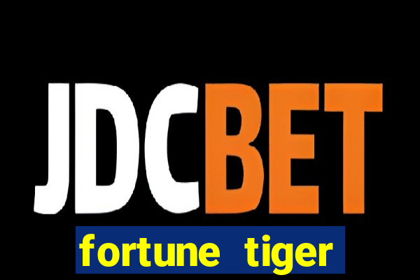 fortune tiger gratis teste