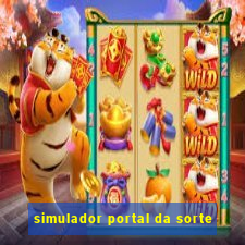 simulador portal da sorte