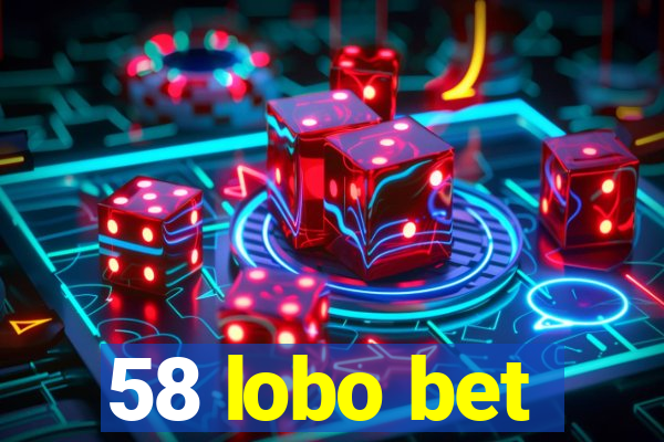 58 lobo bet